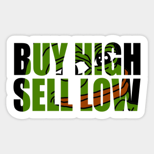 Funny buy high sell low crypto trading shirt Sticker